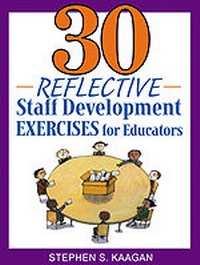Enlarge image Cover: 30 Reflective Staff Development Exercises for Educators - Corwin Press Inc