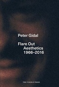 Cover: Flare Out: Aesthetics 1966-2016 - The Visible Press