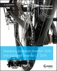 Abbildung von: Mastering Autodesk Inventor 2016 and Autodesk Inventor LT 2016 - Sybex