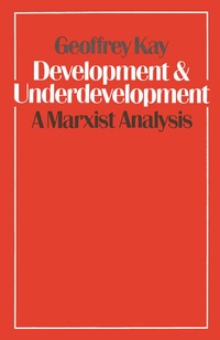 Enlarge image Cover: Development and Underdevelopment: A Marxist Analysis - Palgrave Macmillan