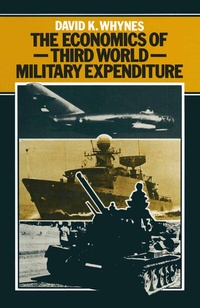 Enlarge image Cover: The Economics of Third World Military Expenditure - Palgrave Macmillan