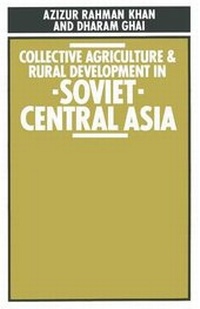 Enlarge image Cover: Collective Agriculture and Rural Development in Soviet Central Asia - Palgrave Macmillan