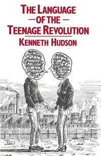 Abbildung von: The Language of the Teenage Revolution - Palgrave Macmillan