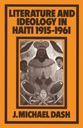 Cover: Literature and Ideology in Haiti, 1915-1961 - Palgrave Macmillan