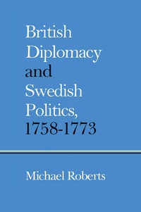 Abbildung von: British Diplomacy and Swedish Politics, 1758-1773 - Palgrave Macmillan