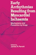 Cover: Early Arrhythmias Resulting from Myocardial Ischaemia - Palgrave Macmillan