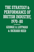 Cover: The Strategy and Performance of British Industry, 1970-80 - Palgrave Macmillan