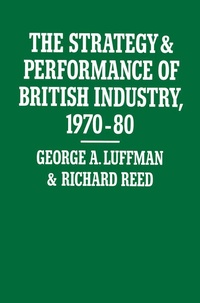 Enlarge image Cover: The Strategy and Performance of British Industry, 1970-80 - Palgrave Macmillan