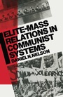 Cover: Elite-Mass Relations in Communist Systems - Palgrave Macmillan