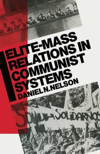 Enlarge image Cover: Elite-Mass Relations in Communist Systems - Palgrave Macmillan