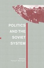 Cover: Politics and the Soviet System - Palgrave Macmillan