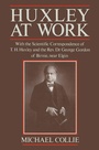 Cover: Huxley at Work - Palgrave Macmillan