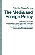 Cover: The Media and Foreign Policy - Palgrave Macmillan