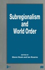 Cover: Subregionalism and World Order - Palgrave Macmillan