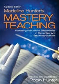 Cover: Madeline Hunter's Mastery Teaching - SAGE Publications Inc