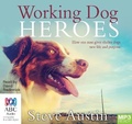 Cover: Working Dog Heroes - ABC/ Bolinda Audio