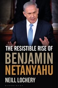 Cover: The Resistible Rise of Benjamin Netanyahu - Bloomsbury Continuum