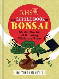 Enlarge image Cover: RHS The Little Book of Bonsai - Mitchell Beazley