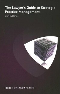 Enlarge image Cover: The Lawyer's Guide to Strategic Practice Management - Ark Group