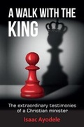 Cover: A Walk with the King - Onwards and Upwards