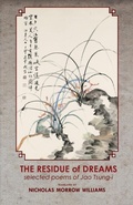 Cover: The Residue of Dreams - Cornell University East Asia Program
