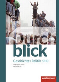Abbildung von: Durchblick Geschichte und Politik - Ausgabe 2015 für Realschulen in Niedersachsen - Westermann Schulbuchverlag