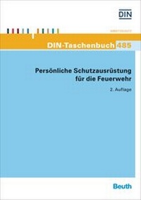 Abbildung von: Persönliche Schutzausrüstung für die Feuerwehr - DIN Media