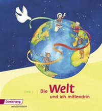 Abbildung von: Die Welt und ich mittendrin - Ausgabe 2015 - Verlag Moritz Diesterweg in Westermann Bildungsmedien