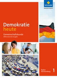 Abbildung von: Demokratie heute - Ausgabe 2017 für Baden-Württemberg - Schroedel