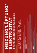 Cover: Heizung/L&uuml;ftung/Elektrizit&auml;t - vdf Hochschulverlag AG