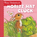 Cover: Moritz hat Gl&uuml;ck - Schwager & Steinlein Verlag