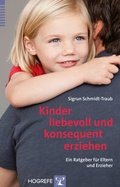 Bild: Kinder liebevoll und konsequent erziehen - Hogrefe