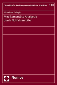 Abbildung von: Medikamentöse Analgesie durch Notfallsanitäter - Nomos