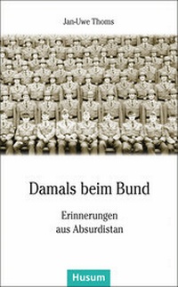 Abbildung von: Damals beim Bund - Husum Druck- und Verlagsgesellschaft