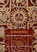 Cover: Zur Ehre der Alt&auml;re - Bonifatius Verlag
