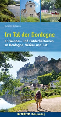 Abbildung von: Im Tal der Dordogne - Naturzeit Reiseverlag