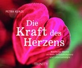 Cover: Die Kraft des Herzens - Trinity Verlag
