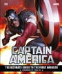 Cover: Captain America The Ultimate Guide to the First Avenger - DK Children