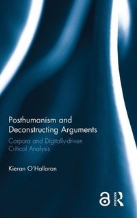 Enlarge image Cover: Posthumanism and Deconstructing Arguments - Routledge