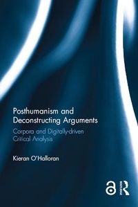 Enlarge image Cover: Posthumanism and Deconstructing Arguments - Routledge