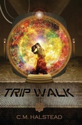 Cover: Trip Walk - C.M. Halstead