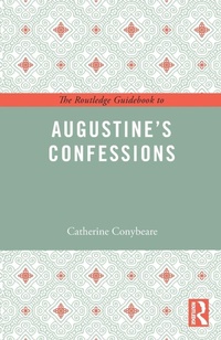 Enlarge image Cover: The Routledge Guidebook to Augustine's Confessions - Routledge