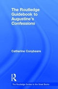 Cover: The Routledge Guidebook to Augustine's Confessions - Routledge