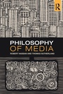 Cover: Philosophy of Media - Routledge