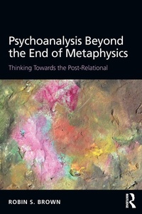 Enlarge image Cover: Psychoanalysis Beyond the End of Metaphysics - Routledge