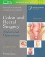 Cover: Colon and Rectal Surgery: Abdominal Operations - Lippincott Williams and Wilkins
