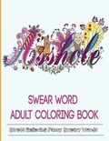 Cover: Swear Word Coloring Book - Adult Coloring Books