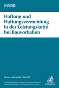 Cover: Haftung und Haftungsvermeidung in der Leistungskette bei Bauvorhaben - C.H.BECK