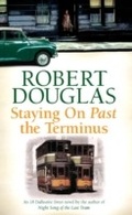 Cover: Staying On Past the Terminus - Headline Book Publishing