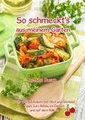 Cover: So schmeckt's aus meinem Garten - TWENTYSIX